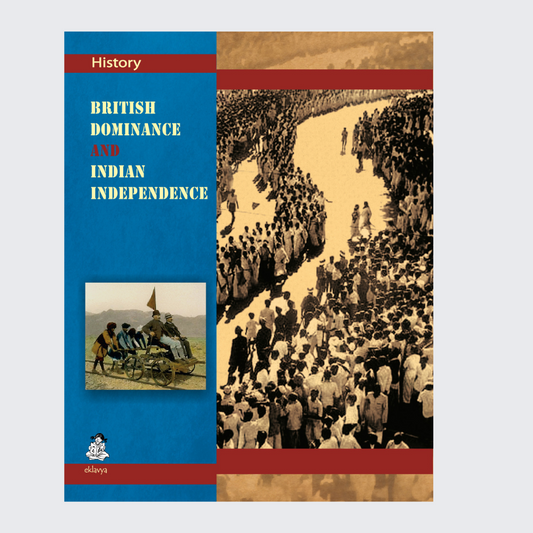 History: British Dominance and Indian Independence