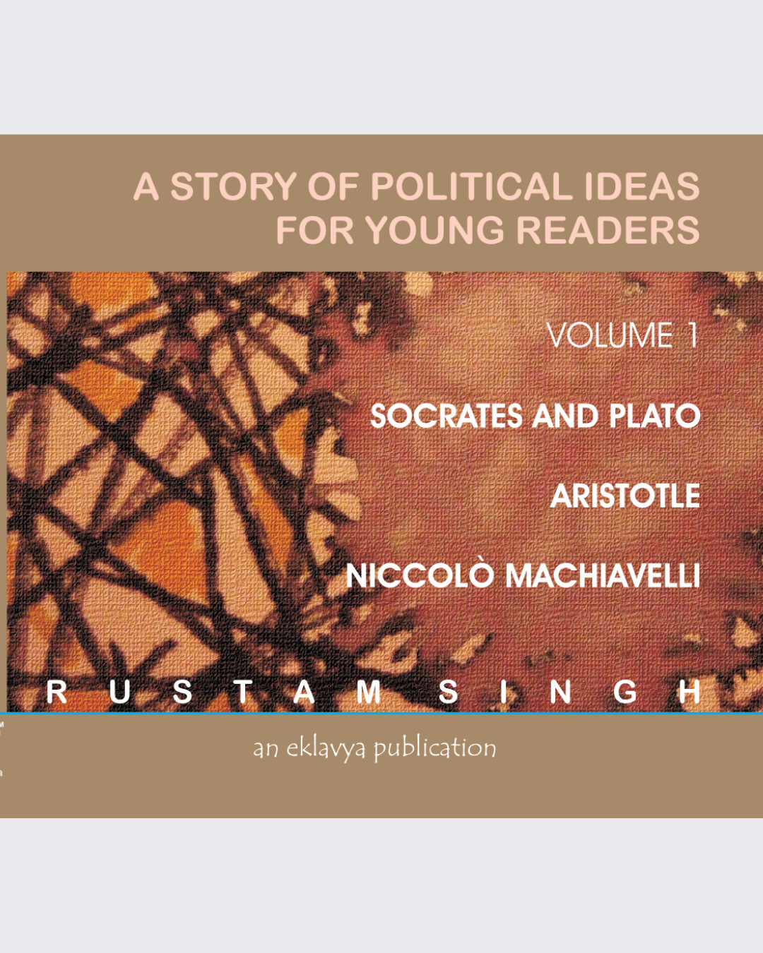 A Story of Political Ideas for Young Readers, Vol-1