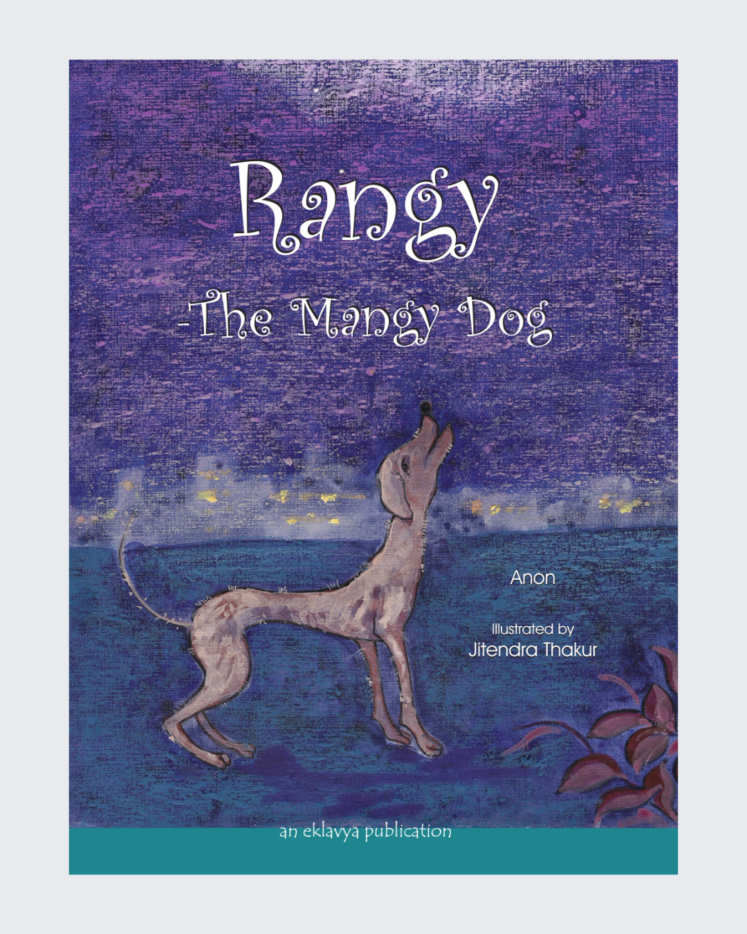 Rangy - The Mangy Dog