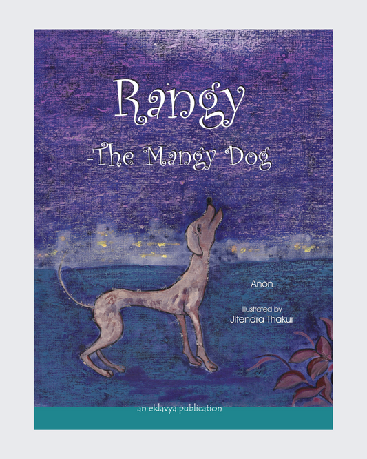 Rangy - The Mangy Dog