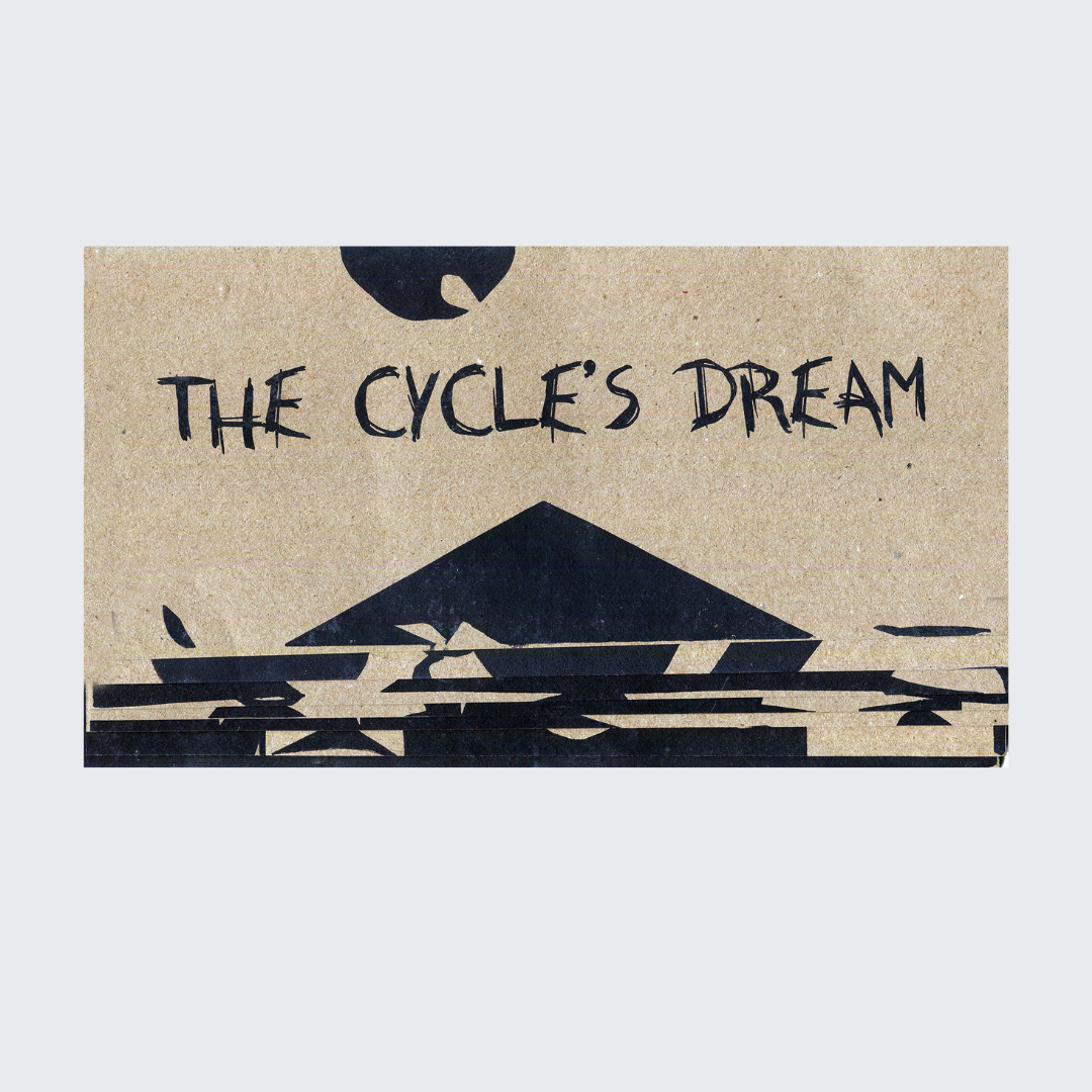 The Cycle's Dream