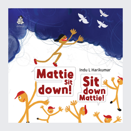 Mattie Sit down, Sit down Mattie