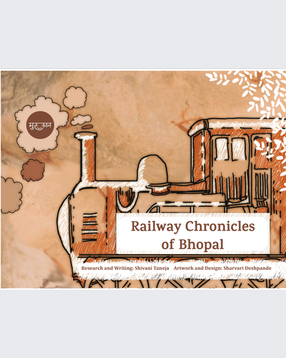 Railway Chronicles of Bhopal