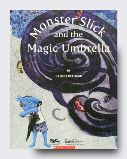 Monster Slick and the Magic Umbrella