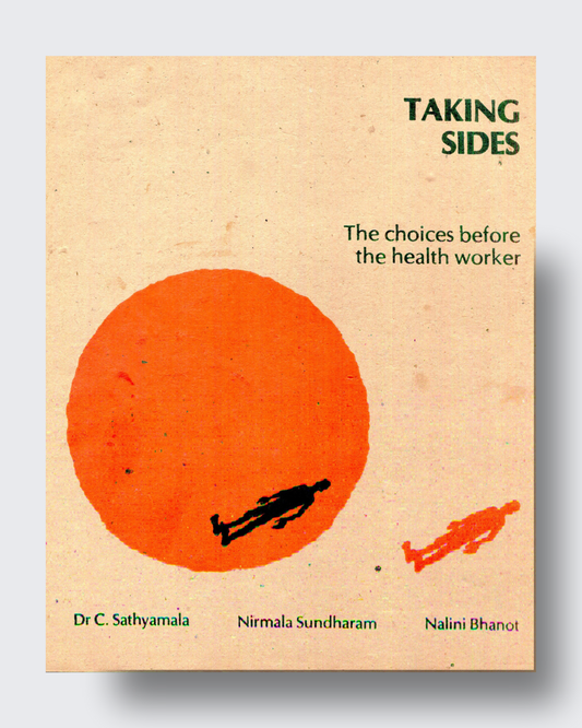 Taking Sides -The Choices before the health worker