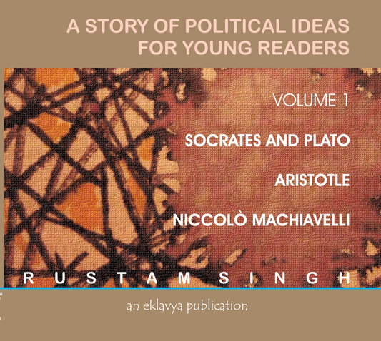 A Story of Political Ideas  for Young Readers, Vol-1