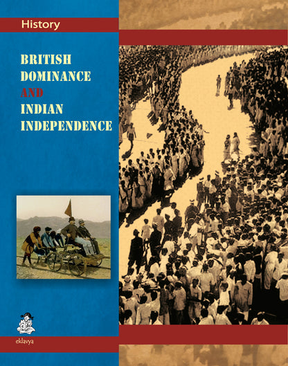 History: British Dominance and Indian Independence
