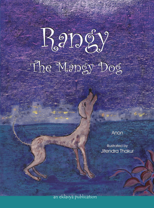 Rangy - The Mangy Dog
